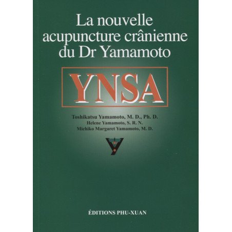 La nouvelle acupuncture crânienne du Dr. Yamamoto