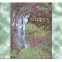 Récupère tes forces de vie (CD)