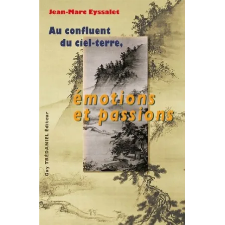 Au confluent du ciel-terre, émotions et passions
