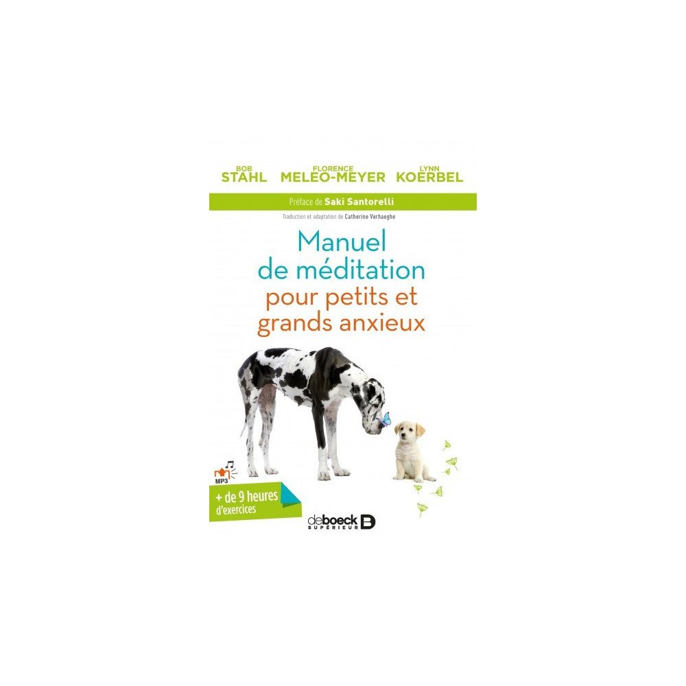 Manuel de méditation pour petits et grands anxieux Manuel de méditation pour petits et grands anxieux