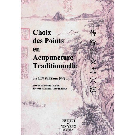 Choix des points en acupuncture traditionnelle