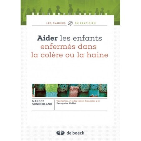 Aider les enfants enfermés dans la colère ou la haine - Violaine qui d