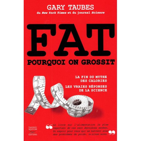 Fat - Pourquoi on grossit