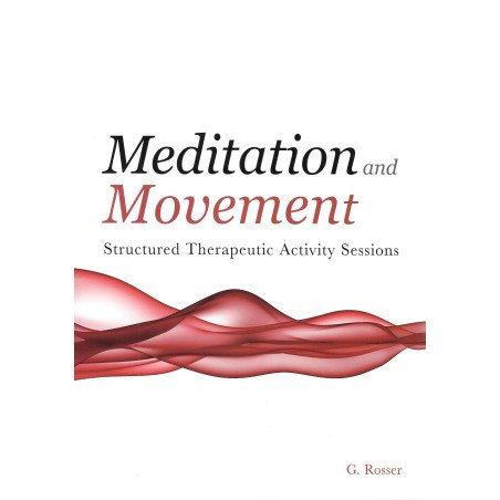 Meditation and Movement - Structured Therapeutic Activity