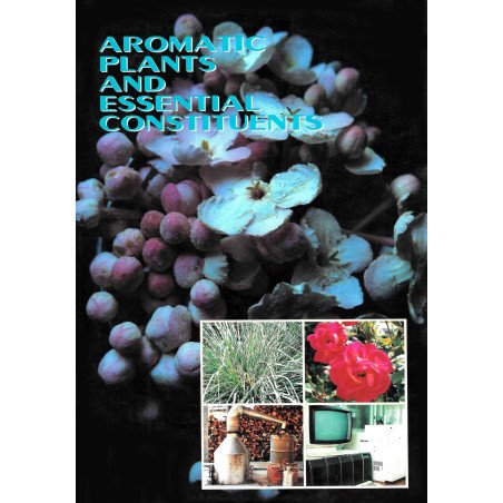 Aromatic Plants and Essential Constituents