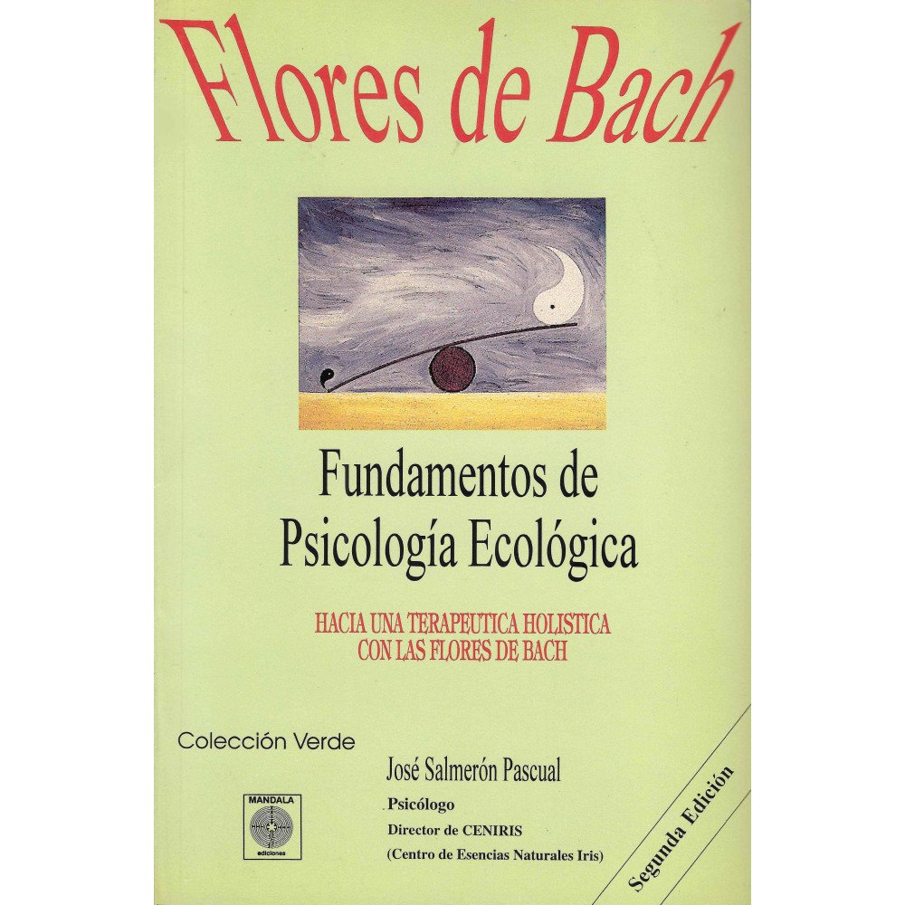 Flores de Bach: Fundamentos de Psicología Ecológica