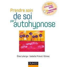 Prendre soin de soi par l'autohypnose