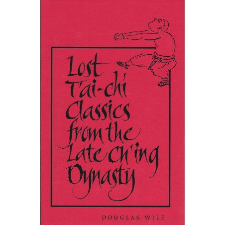 Lost Tai-chi Classics from the Late Ch'ing Dynasty
