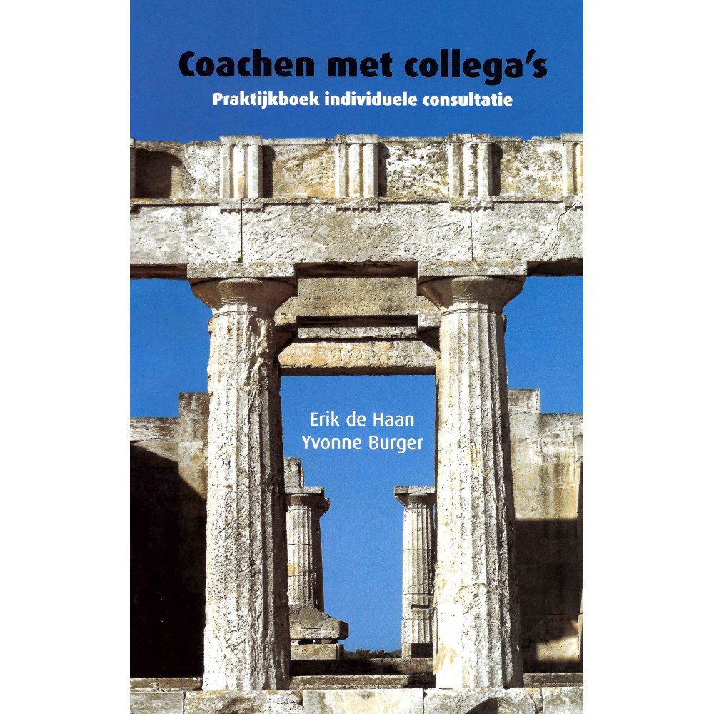 Coachen met collega's - Praktijkboek individuele consultatie