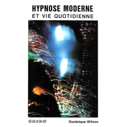 Hypnose moderne et vie quotidienne