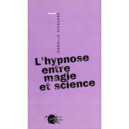 L'hypnose entre magie et science