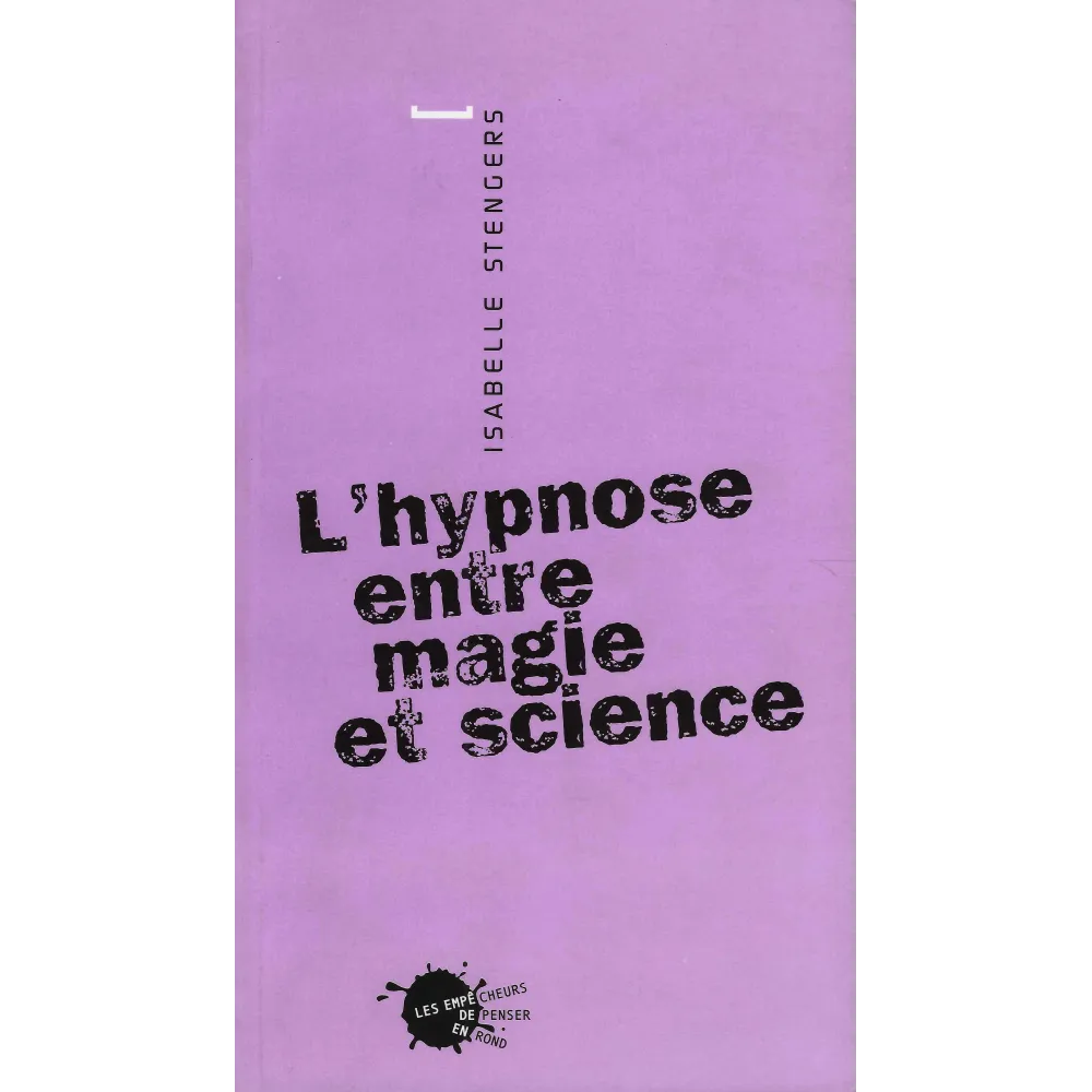 L'hypnose entre magie et science