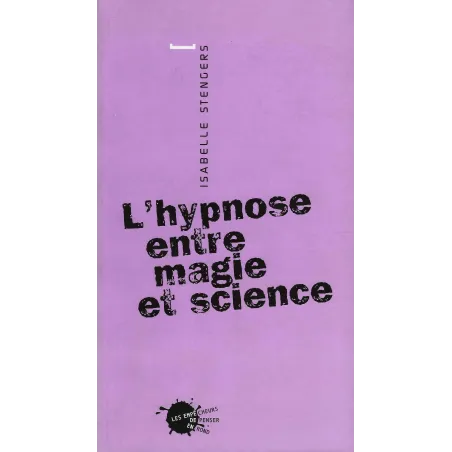 L'hypnose entre magie et science