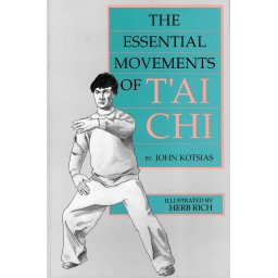 The Essential Movements of T'Ai Chi
