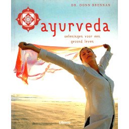 Ayurveda - oefeningen voor een gezond leven