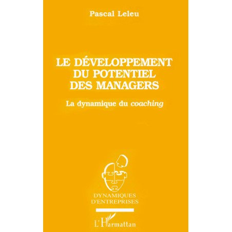 Le développement du potentiel des manager - La dynamique du coaching