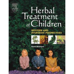 Herbal Treatment of Children - Western and Ayurvedic Perspectives