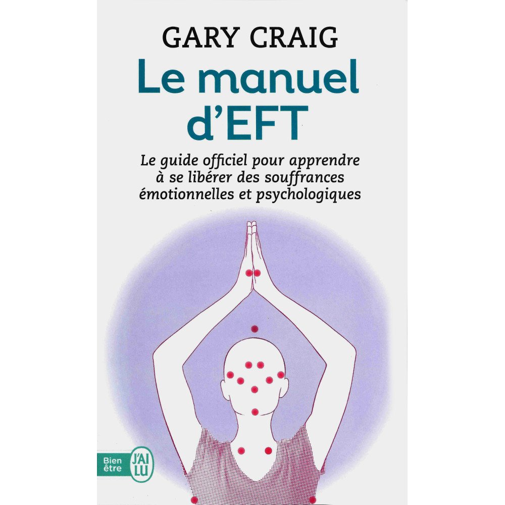 Le manuel d'EFT Le manuel d'EFT