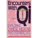 Encounters with Qi - Exploring Chinese Medicine
