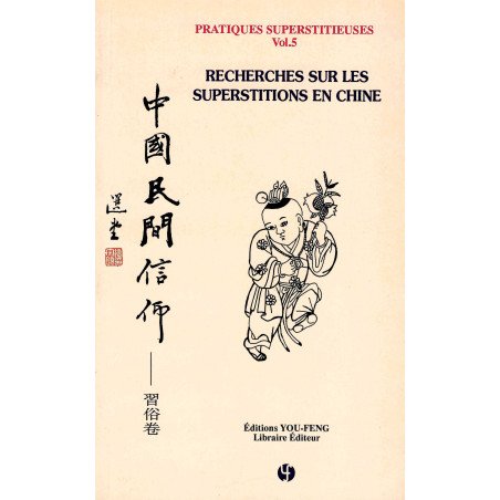 Pratiques Superstitieuses  Volume 5 - Recherches sur les superstitions