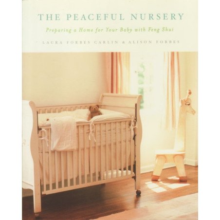 The Peaceful Nursery - Preparing a Home for Your B