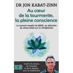 Au coeur de la tourmente, la pleine conscience