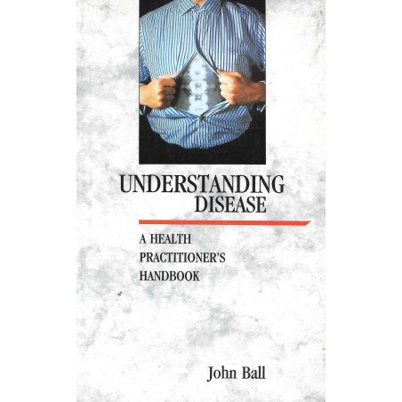 Understanding Disease - A Health Practitioner's Handbook