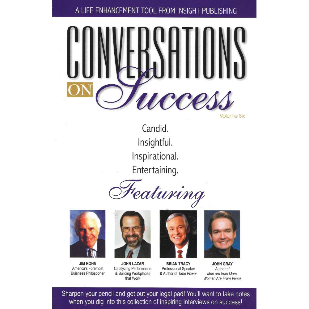 Conversations on succes volume 6 - Candid, Insightful, Inspirational Conversations on succes volume 6 - Candid, Insightful, Inspirational