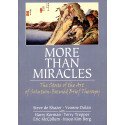 More than Miracles - The State of the Art of Solution-Focused Brief Therapy
