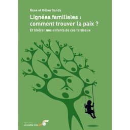 Lignées familiales, comment trouver la paix