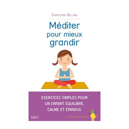 Méditer pour mieux grandir