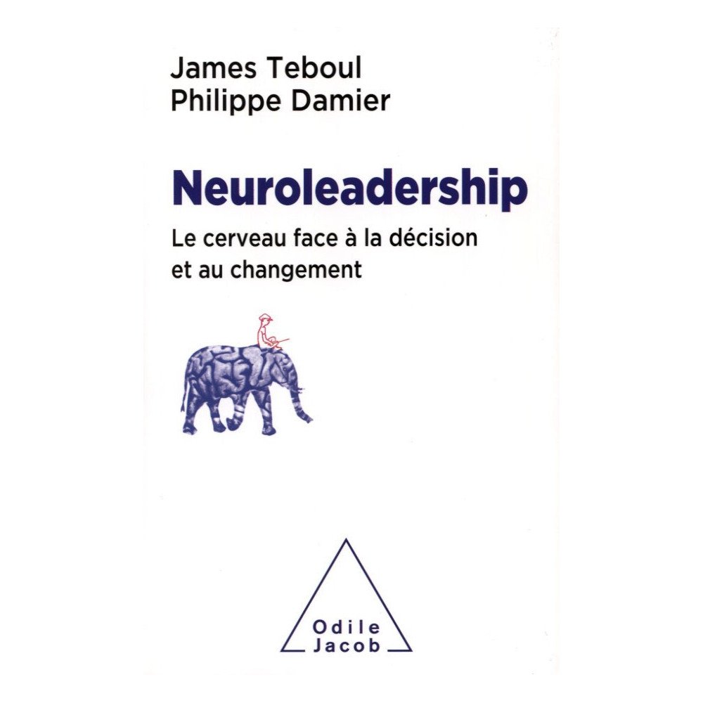 Neuroleadership - Le cerveau face à la décision et au changement