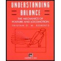 Understanding Balance. The Mechanics of Posture and Loc
