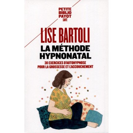 La méthode HypnoNatal - 30 exercices d'autohypnose pour la grossesse e