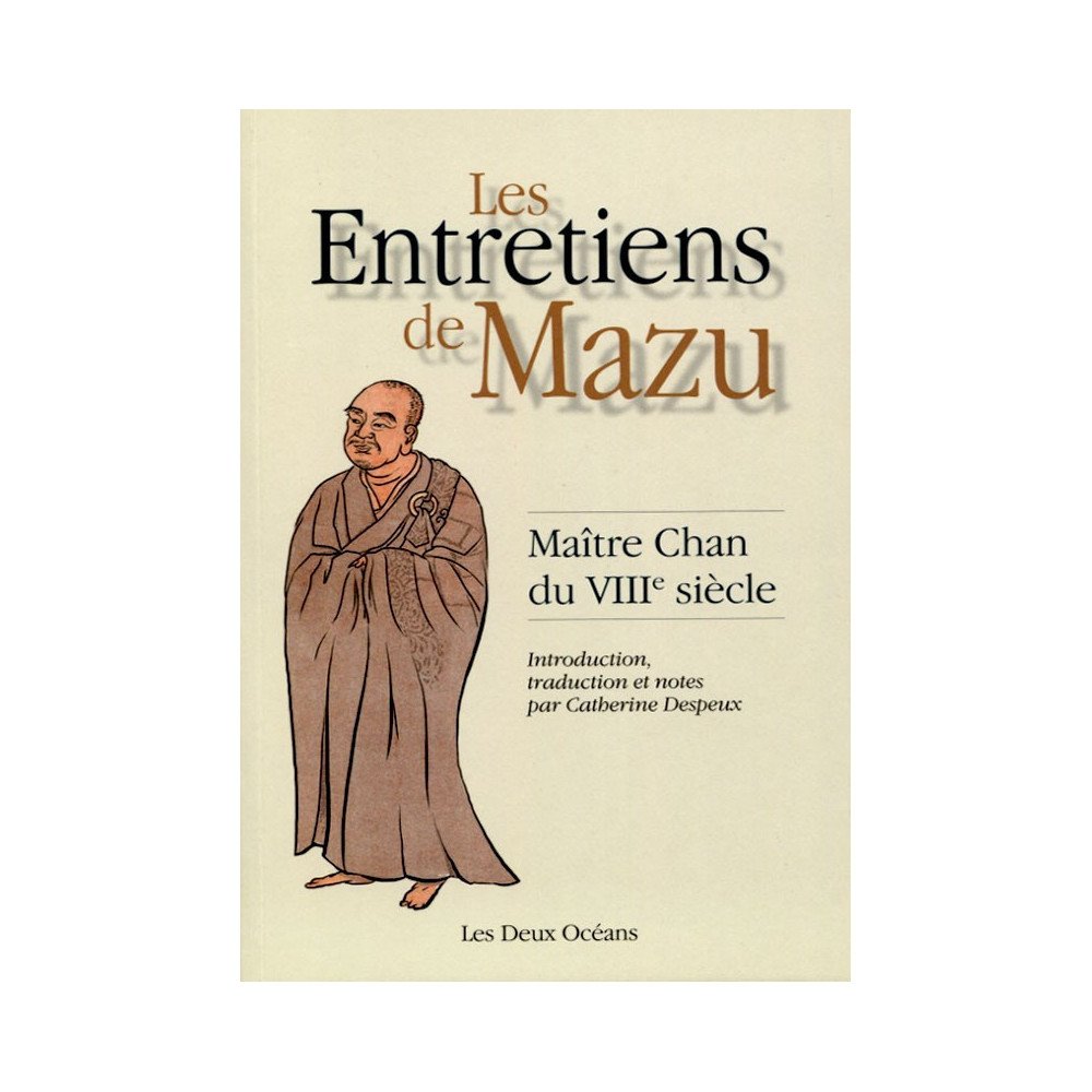 Les entretiens de Mazu, Maître Chan du VIIIe siècle