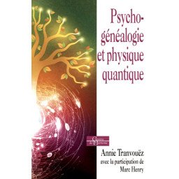 Psychogénéalogie et physique quantique