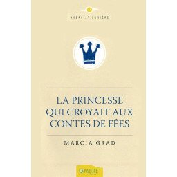 La Princesse qui croyait aux contes de fées