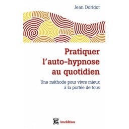 Pratiquer l'auto-hypnose au quotidien    2e édition