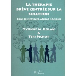 La thérapie brève centrée sur la solution dans les services médico-sociaux