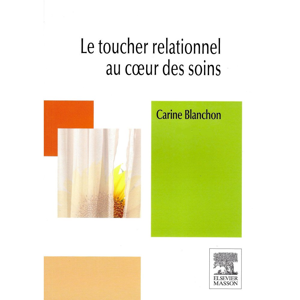 Le toucher relationnel au coeur des soins Le toucher relationnel au coeur des soins