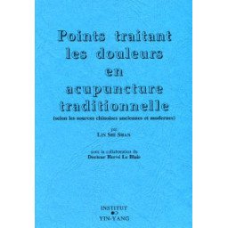 Points traitant les douleurs en acupuncture traditionnelle