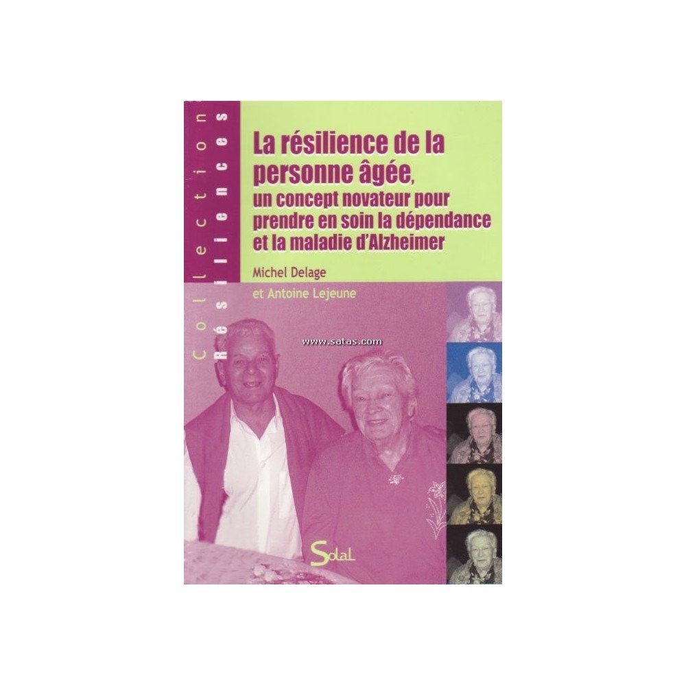 La résilience de la personne âgée - Concept novateur pour prendre en soin la dépendance...