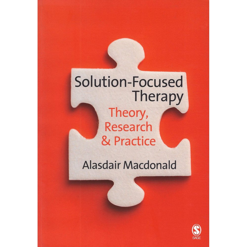 Solution-Focused Therapy - Theory, Research - Practice Solution-Focused Therapy - Theory, Research - Practice
