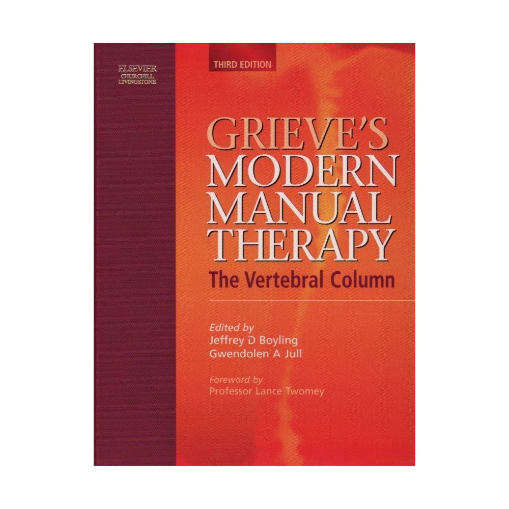 Grieve's Modern Manual Therapy - The Vertebral Column  3rd edition