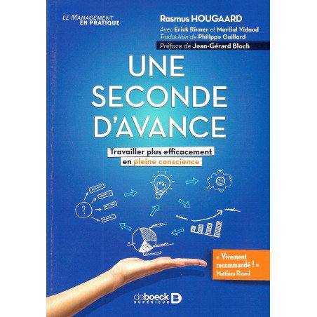 Une seconde d'avance - Travailler plus efficacement en pleine conscien