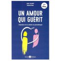 Un amour qui guérit - L'importance de la relation en psychothérapie   2e édition