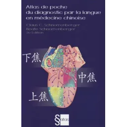 Atlas de poche du diagnostic par la langue en médecine chinoise    (Bl