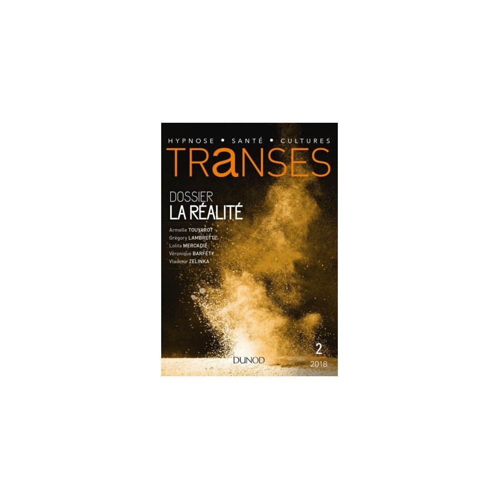 Transes revue n° 02 - Dossier La Réalité Transes revue n° 02 - Dossier La Réalité