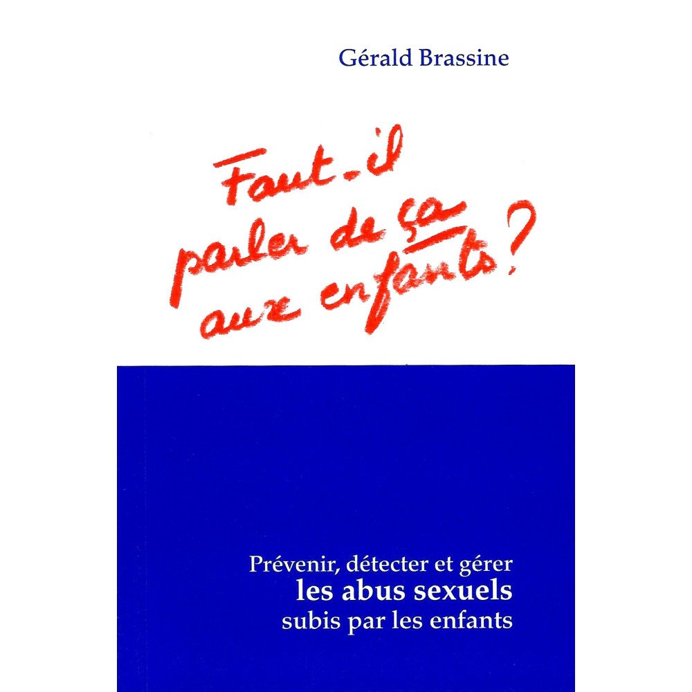 Prévenir, détecter et gérer les abus sexuel subis par les enfants - Fa