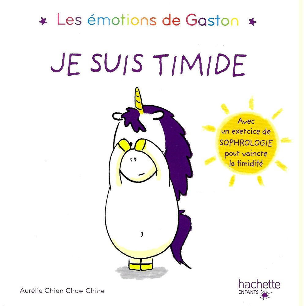 Les émotions de Gaston - Je suis timide - Avec un exercice de sophrologie pour vaincre la timidité